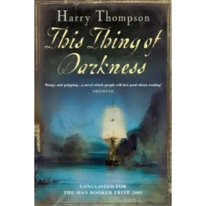 This Thing Of Darkness | Harry Thompson (2006)