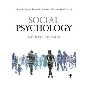 Social Psychology | Eliot R Smith (ISBN: 9781848728943)