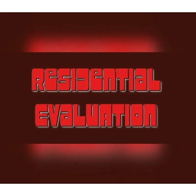 Residential Evaluation