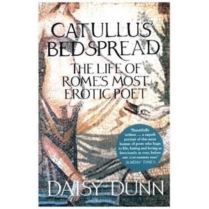 Catullus' Bedspread | DAISY DUNN (ISBN: 9780007554324)