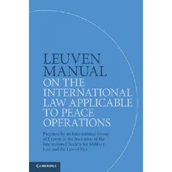 Leuven Manual on the International Law Applicable to Peace Operations | GILL TERRY