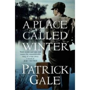 Place Called Winter: Costa Shortlisted 2015 | Patrick Gale (ISBN: 9781472205315)