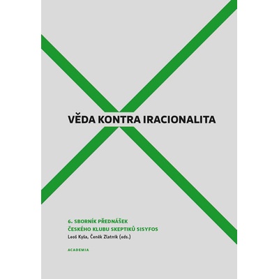 Věda kontra iracionalita 6 - Leoš Kyša