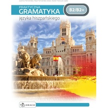 Praktyczna gramatyka języka hiszpańskiego B2/B2+
