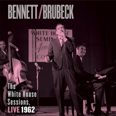 Tony Bennett & Dave Brubeck - The White House Sessions Live 1962 (180 g) (2 LP) (0856276002671)