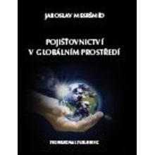Pojišťovnictví v globálním prostředí - Mesršmíd, Jaroslav