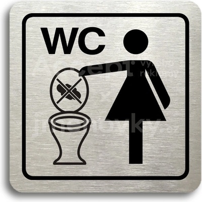 ACCEPT Piktogram zákaz vhazování předmětů do WC - stříbrná tabulka - černý tisk