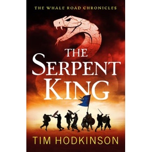 Serpent King | Tim Hodkinson (ISBN: 9781800246430)