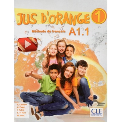 Jus d´orange 1 - Niveau A1.1 - Livre de l´éleve + DVD