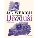 Deoduši Jan Werich, Peter Uchnár