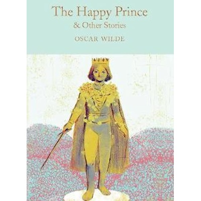 THE HAPPY PRINCE AND OTHER STORIES