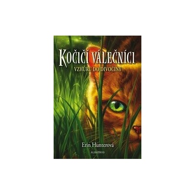 Kočičí válečníci (1) - Vzhůru do divočiny
