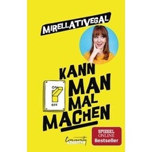 Kann man mal machen mirellativegalPaperback