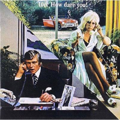 10cc - How Dare You CD