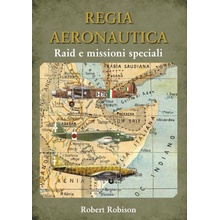 REGIA AERONAUTICA - Raid e missioni speciali