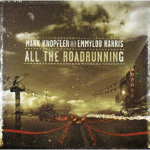 Universal Mark Knopfler & E. Harris: All The Roadrunning - CD (014632)