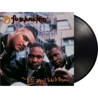 Fu-Schnickens: F.U. Don't Take It Personal - Vinyl LP