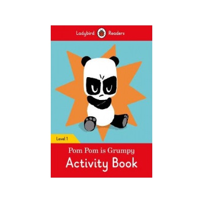 Pom Pom is Grumpy Activity Book - Ladybird Readers Level 1Paperback / softback