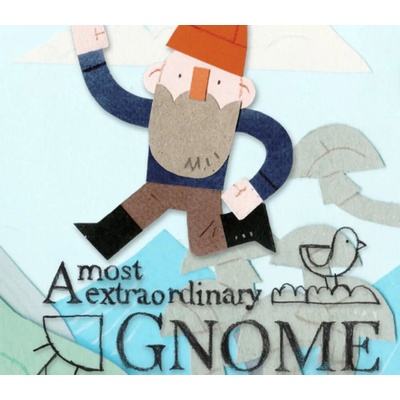 A Most Extraordinary Gnome
