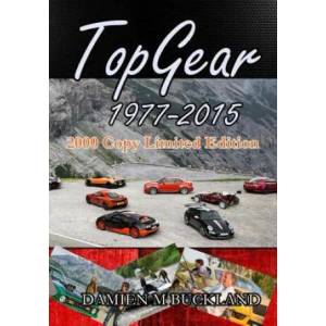 Top Gear; 1977 - 2015: : 2000 Copy Limited Edition | Damien M Buckland (ISBN: 9781512312904)