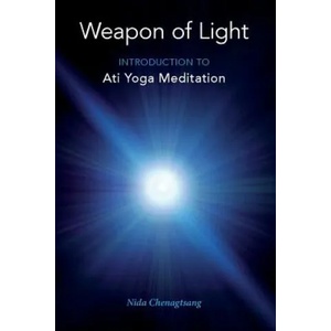 Weapon of Light | NIDA CHENAGTSANG (ISBN: 9780997731965)