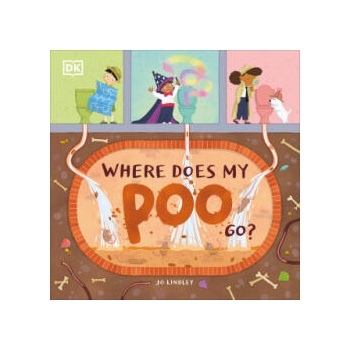 Image 1 of Where Does My Poo Go? | Jo Lindley