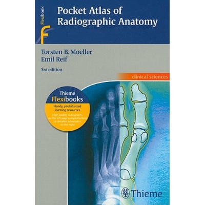Pocket Atlas of Radiographic Anatomy - Moeller, T.B., Reif, E.