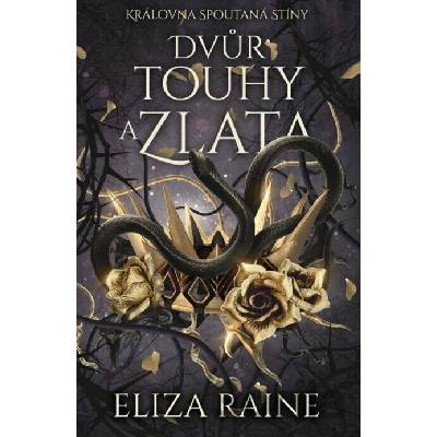 Dvůr touhy a zlata