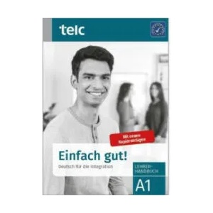 Einfach gut! Deutsch für die Integration A1 Lehrerhandbuch | Ines Hälbig, Anke Kuhnecke (ISBN: 9783946447863)