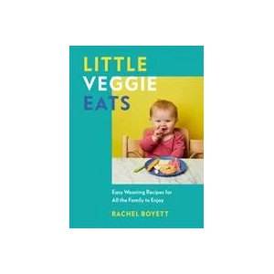 Little Veggie Eats | Rachel Boyett (ISBN: 9781785042980)