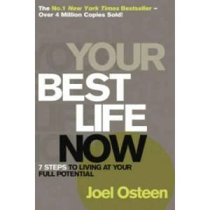 Your Best Life Now | Joel Osteen (2008)