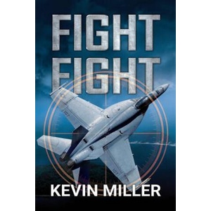 Fight Fight | Kevin Miller (ISBN: 9781640620599)