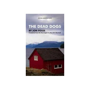 Dead Dogs | Jon Fosse (ISBN: 9781783191284)