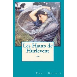 Les Hauts de Hurlevent | Emily Bronte, Atlantic Editions (2015)