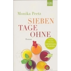 Sieben Tage ohne | Monika Peetz (2012)
