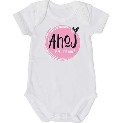 Bohemia Gifts Dětské body s potiskem Ahoj jsem tu nová