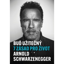 Buď užitečný - Arnold Schwarzenegger