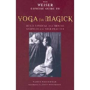 Weiser Concise Guide to Yoga for Magick | Nancy Wasserman (ISBN: 9781578633784)