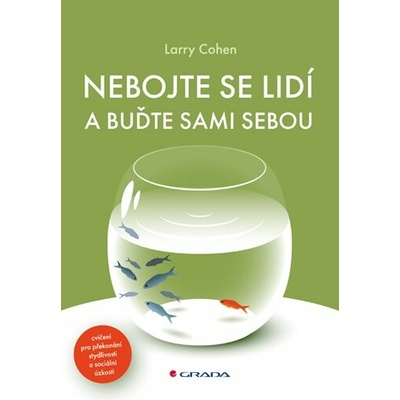 Nebojte se lidí a buďte sami sebou - Larry Cohen