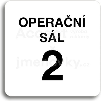 ACCEPT Piktogram operační sál 2 - bílá tabulka - černý tisk bez rámečku