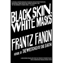 Black Skin, White Masks - Franz Fanon