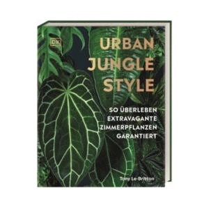 Urban Jungle Style | Reinhard Ferstl (ISBN: 9783831047819)