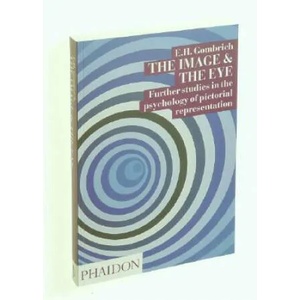 Image and the Eye | Leonie Gombrich, Ernst H. Gombrich (ISBN: 9780714832432)