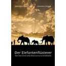 Der Elefantenflüsterer