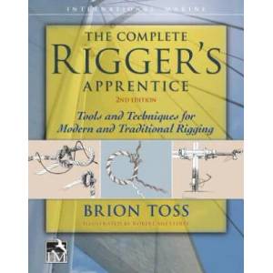 Complete Rigger's Apprentice: Tools and Techniques for Modern and Traditional Rigging, Second Edition (ISBN: 9780071849784)