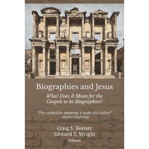 Biographies and Jesus | Craig S. Keener, Edward T. Wright (ISBN: 9781609471064)