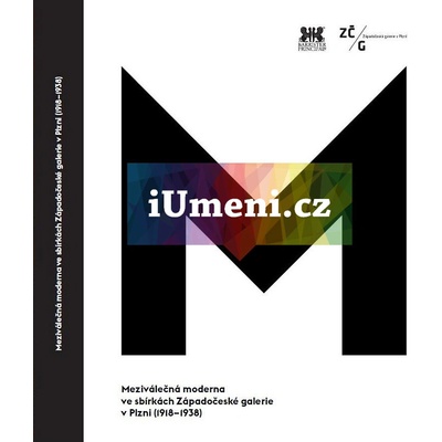 Meziválečná moderna ve sbírkách Západočeské galerie v Plzni - 1918–1938 - Alena P