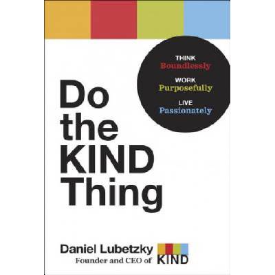 Do the KIND Thing | Daniel Lubetzky