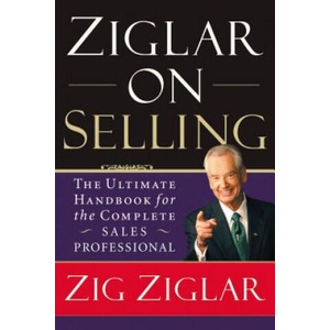 Ziglar on Selling | Zig Ziglar (2007)