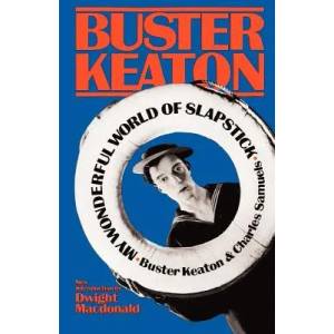 My Wonderful World Of Slapstick | Buster Keaton, Charles Samuels (2008)